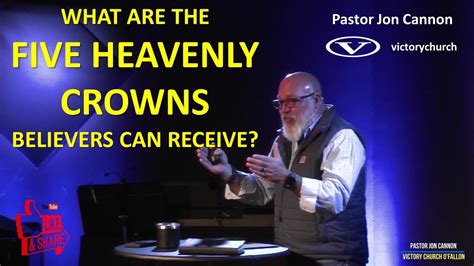 What Are The Five Heavenly Crowns Believers Can Receive Pastor Jon