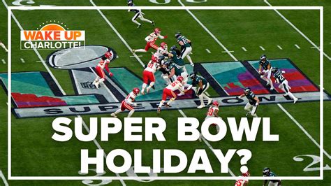 Should Super Bowl Monday be a holiday? NFL fans split on idea | wcnc.com