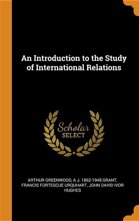 An Introduction To The Study Of International Relations Hardcover