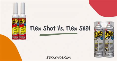 Flex Shot Vs. Flex Seal | What Are The Differences? – Sticky Aide