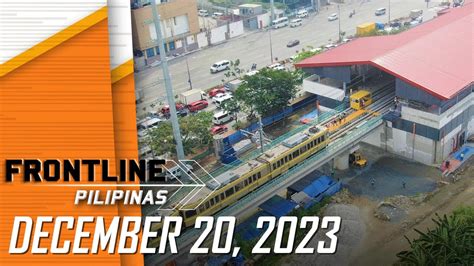 FRONTLINE PILIPINAS LIVESTREAM December 20 2023 YouTube