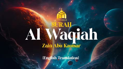 Surah Al Waqiah Zain Abu Kautsar I World S Most Beautiful Quran