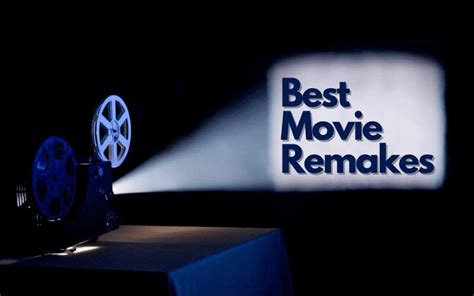 Best Movie Remakes | Famous Movie Remakes | Мusic Gateway