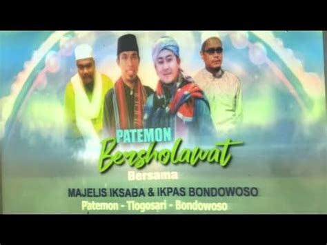 Live KH Kholil Yasin Patemon Bersholawat Bersama Majlis IKSABA