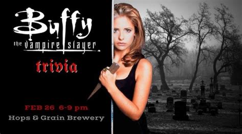 Buffy the Vampire Slayer Trivia - 365 Things Austin