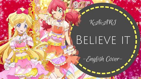 KAiARIBelieve it English Cover 歌ってみた Aikatsu Friends YouTube