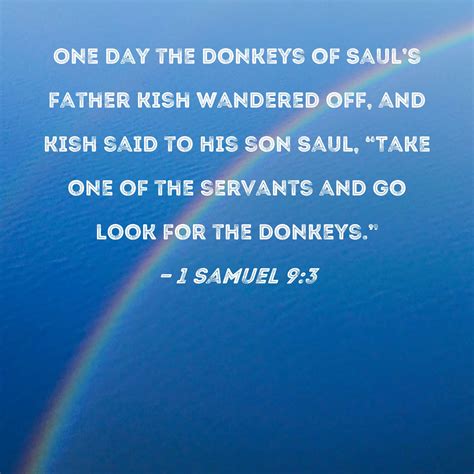 1 Samuel 93 One Day The Donkeys Of Sauls Father Kish Wandered Off