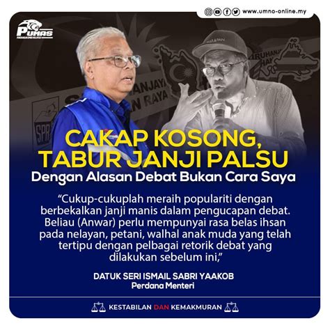 Cakap Kosong Tabur Janji Palsu Dengan Alasan Debat Bukan Cara Saya Pm