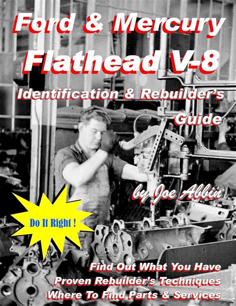 Ford Mercury Flathead V Identification Rebuilder S Guide Joe