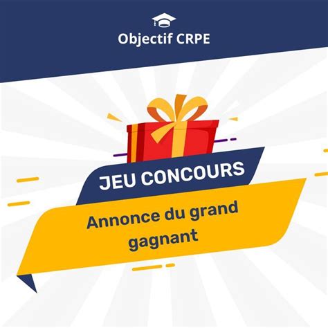 Annonce Du Grand Gagnant Jeu Concours Concours Annonce