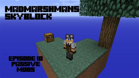 Madmarshmans Skyblock Episode 10 Passive Mobs Youtube