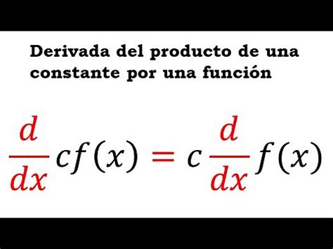 Derivada del producto de una constante por una función Fórmula No 4