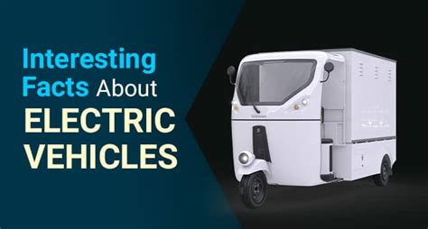 Interesting Facts About Electric Vehicles