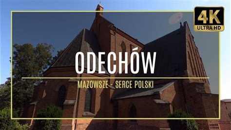 MAZOWSZE 4K ODECHÓW 18 autorski przewodnik po zabytkach i