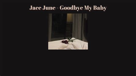 THAISUB Jace June Goodbye My Baby แปลเพลง YouTube