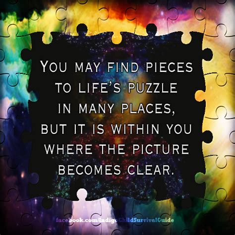 The Puzzle The Piece The Connection Life Quotes To Live By