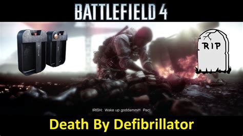 Battlefield Deadly Defibrillator Youtube