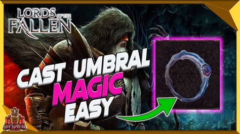 Lords Of The Fallen How To Get Unblinking Root Ring Cast Umbral