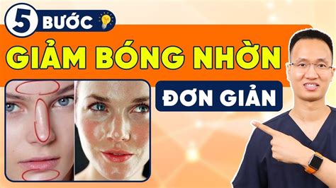 CHIA SẺ 5 BÍ QUYẾT CẢI THIỆN DA DẦU MỤN GIẢM BÓNG NHỜN DỄ DÀNG Dr