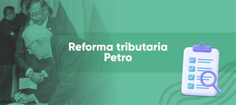 Todo Sobre La Reforma Tributaria De Gustavo Petro Tributi