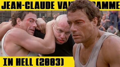 JEAN CLAUDE VAN DAMME One Last Fight IN HELL 2003 YouTube