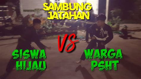 SAMBUNG JATAHAN PSHT SADIS WARGA PSHT VS SISWA HIJAU RAYON SUKAPULIH