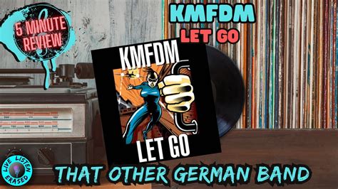 Kmfdm Let Go The Other German Band Minute Review Youtube