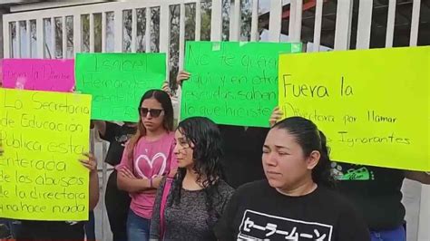 Protestan Madres De Familia En Contra De Directora N