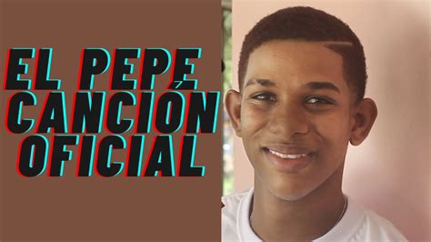 EL PEPE ft ETE SECH CANCIÓN OFICIAL EL PEPE YouTube