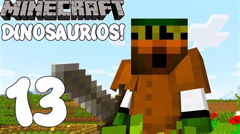 Minecraft Serie De Mods Super Dinosaurios Madafakas 2 Cap13 Youtube