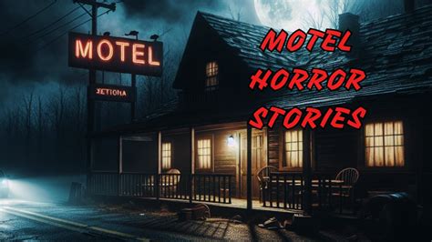 3 True Scary Motel Horror Stories Youtube