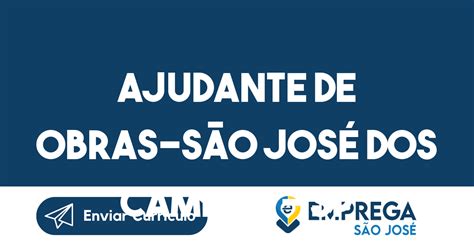 Ajudante De Obras S O Jos Dos Campos Sp Emprega S O Jos Vagas