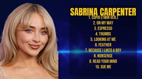 Sabrina Carpenter Year S Musical Highlights Top Rated Chart Toppers