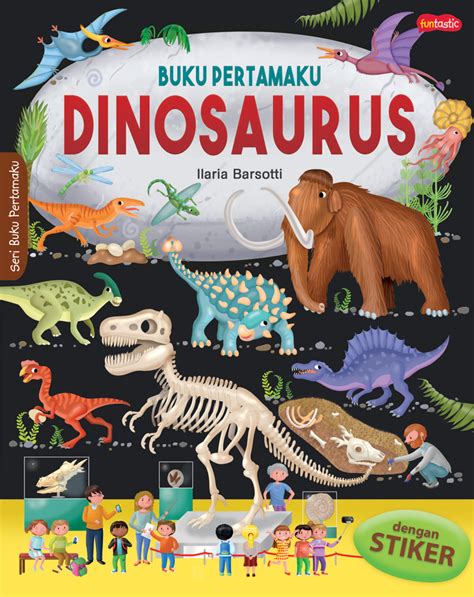 Buku Pertamaku Dinosaurus M C Gramedia Pt Gramedia Pustaka Utama