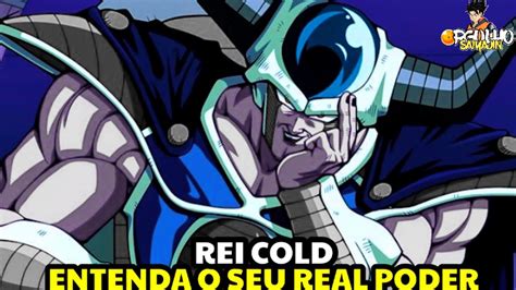 Descubra O Verdadeiro Poder Do Rei Cold Em Dragon Ball Z Youtube