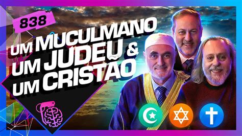 RELIGIÕES CAIO FÁBIO SHEIKH JIHAD E RABINO VENTURA Inteligência