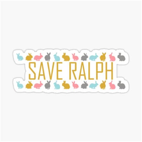 "Save ralph save rabbits" Sticker for Sale by flowtoys | Redbubble