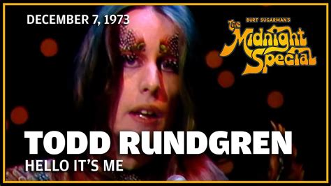 Hello Its Me Todd Rundgren The Midnight Special Youtube