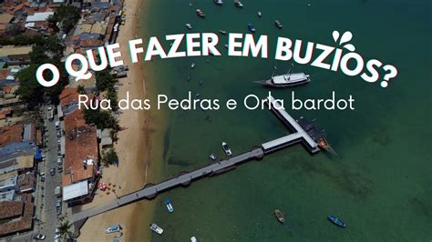 Buzios Hoje Rua Das Pedras E Orla Bardot Como O Fim De