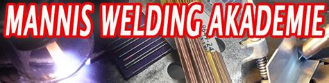 Mannis Weldink Akademie Mannis Welding Channel