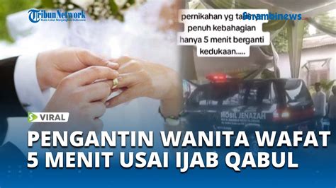 VIRAL Pengantin Wanita Meninggal Dunia 5 Menit Usai Ijab Kabul Diduga