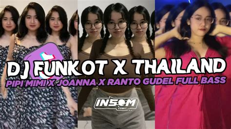 DJ FUNKOT X THAILAND PIPI MIMI DJ FUNKOT VIRAL TIK TOK TERBARU 2024