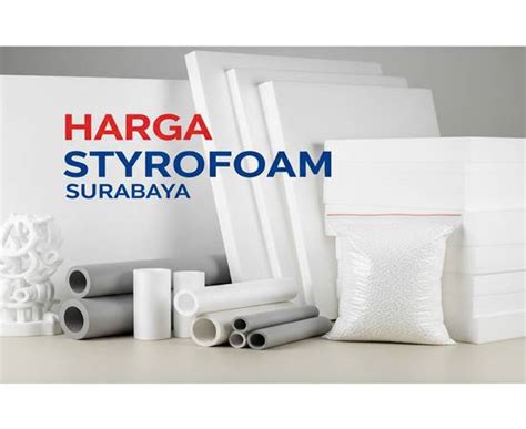 menentukan harga  ukuran styrofoam insulation mer  harga