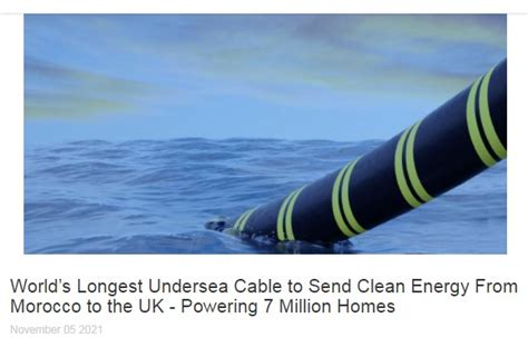 Worlds Longest Undersea Cable To Send Clean Energy From Morocco To The