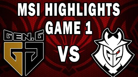 GENG Vs G2 ESPORTS GAME 1 HIGHLIGHTS LEAGUE OF LEGENDS MSI 2023