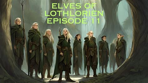 Third Age Total War DaC V5 Elves Of Lothlorien Episode 11 A New