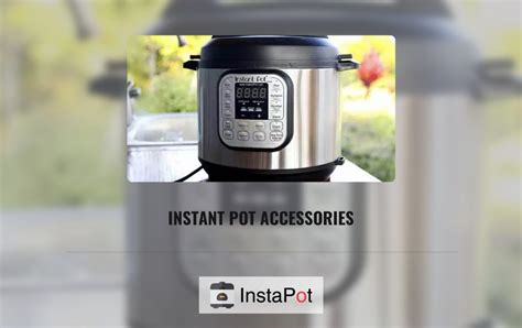 Top Instant Pot Accessories That You Can Get For Your Help