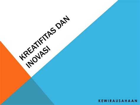 Kreatifitas Dan Inovasi Ppt