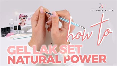 Kako Koristi Gel Lak Set Natural Power Juliana Nails YouTube