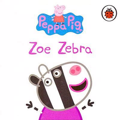 Peppa Pig: Zoe Zebra